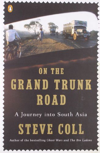 Cover for Steve Coll · On the Grand Trunk Road: a Journey into South Asia (Taschenbuch) [Reprint edition] (2009)