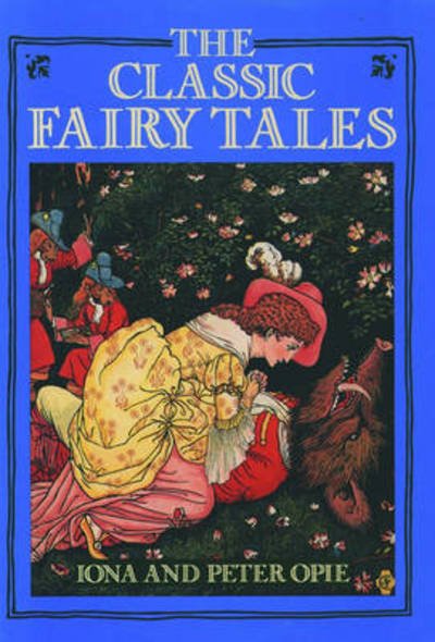 Cover for Iona Opie · The Classic Fairy Tales (Paperback Book) (1980)