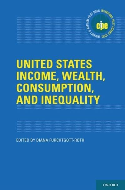 Cover for United States Income, Wealth, Consumption, and Inequality - International Policy Exchange (Innbunden bok) (2020)