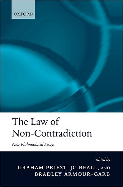 Cover for Graham Priest · The Law of Non-Contradiction: New Philosophical Essays (Paperback Book) (2006)