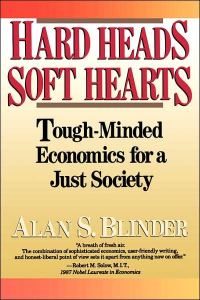 Cover for Alan S. Blinder · Hard Heads, Soft Hearts: Tough-minded Economics For A Just Society (Paperback Book) (1988)