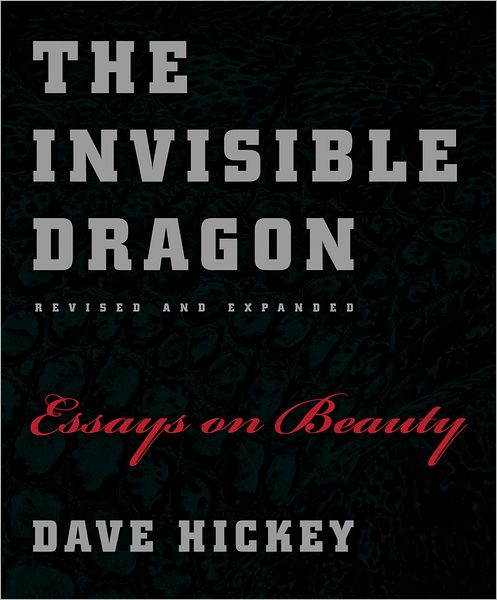 Cover for Dave Hickey · The Invisible Dragon (Paperback Book) [Revised edition] (2012)