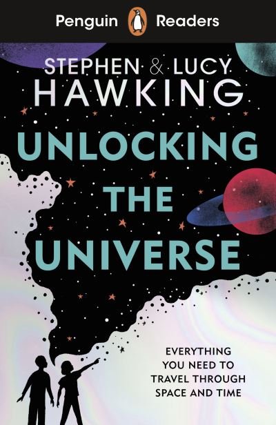 Cover for Stephen Hawking · Penguin Readers Level 5: Unlocking the Universe (ELT Graded Reader) (Paperback Book) (2021)
