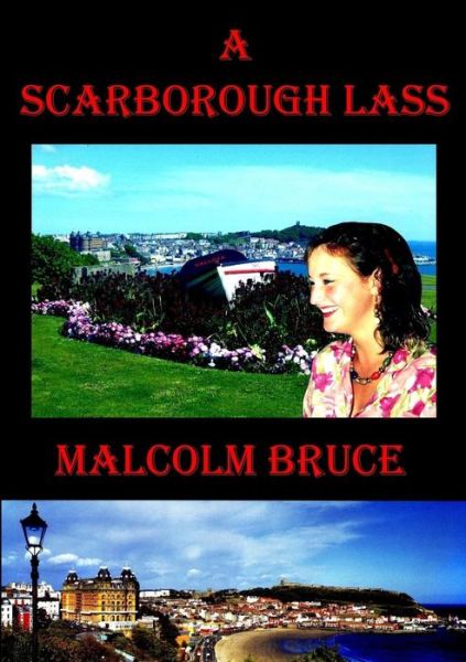 Cover for Malcolm Bruce · A Scarborough Lass (Paperback Book) (2017)