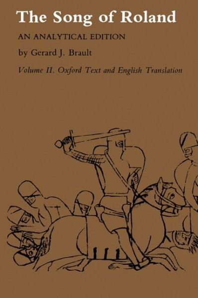 Cover for Gerard J. Brault · Song of Roland: An Analytical Edition. Vol. II: Oxford Text and English Translation (Paperback Book) (1974)