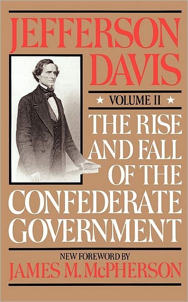 Cover for Jefferson Davis · The Rise And Fall Of The Confederate Government: Volume 2 (Pocketbok) [New edition] (1990)