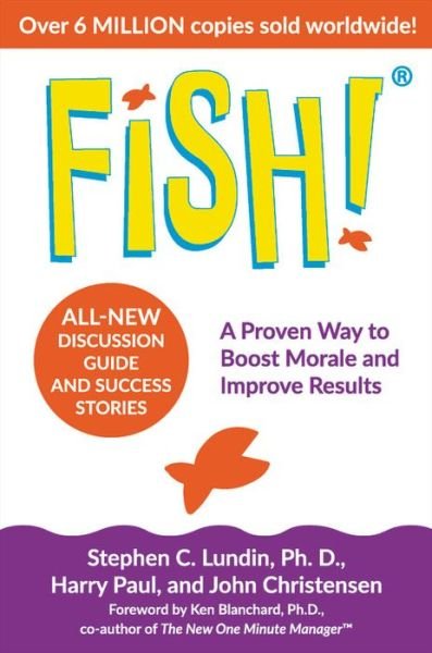 Fish! - Stephen C. Lundin - Bøker - Hachette Books - 9780306846199 - 10. mars 2020