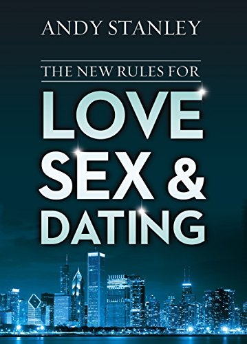 Cover for Andy Stanley · The New Rules for Love, Sex, and Dating (Pocketbok) (2015)