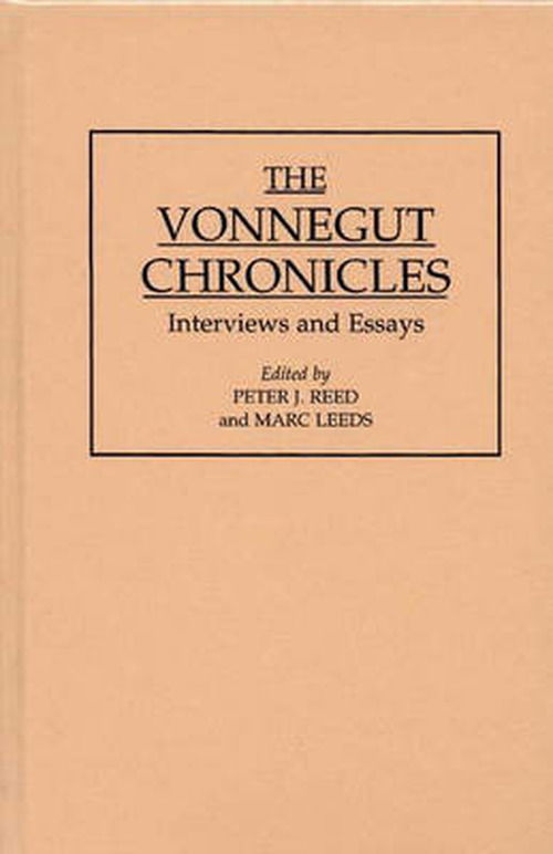 Cover for Marc Leeds · The Vonnegut Chronicles: Interviews and Essays - Contributions to the Study of World Literature (Hardcover Book) (1996)