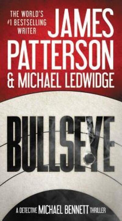 Cover for James Patterson · Bullseye (Hardcover bog) (2016)