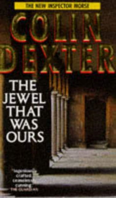 Cover for Colin Dexter · The Jewel That Was Ours - Inspector Morse S. (Paperback Book) [New edition] (1992)