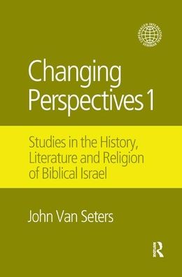 Cover for John Van Seters · Changing Perspectives 1: Studies in the History, Literature and Religion of Biblical Israel - Copenhagen International Seminar (Paperback Book) (2020)