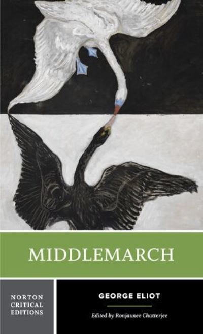 Middlemarch: A Norton Critical Edition - Norton Critical Editions - George Eliot - Bøger - WW Norton & Co - 9780393877199 - 30. april 2024