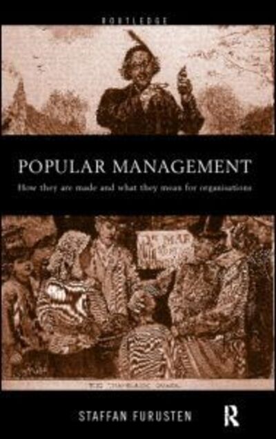 Cover for Staffan Furusten · Popular Management Books: How they are made and what they mean for organisations (Taschenbuch) (1999)