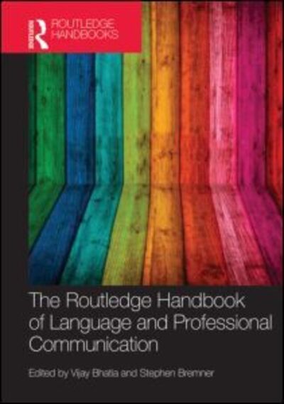 Cover for Vijay Bhatia · The Routledge Handbook of Language and Professional Communication - Routledge Handbooks in Applied Linguistics (Gebundenes Buch) (2014)