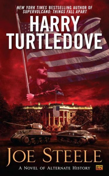 Cover for Harry Turtledove · Joe Steele (Book) (2015)