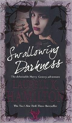 Cover for Laurell K Hamilton · Swallowing Darkness: Urban Fantasy (Merry Gentry 7) - Merry Gentry (Paperback Book) (2009)