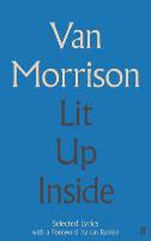 Cover for Van Morrison · Lit Up Inside: Selected Lyrics (Hardcover Book) [Main edition] (2014)