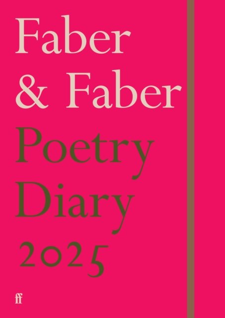 Faber Poetry Diary 2025 - Various Poets - Libros - Faber & Faber - 9780571390199 - 29 de agosto de 2024