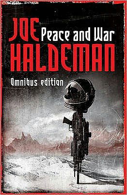 Peace And War: The Omnibus Edition: Forever Peace, Forever Free, Forever War - Gollancz S.F. - Joe Haldeman - Livros - Orion Publishing Co - 9780575079199 - 9 de novembro de 2006