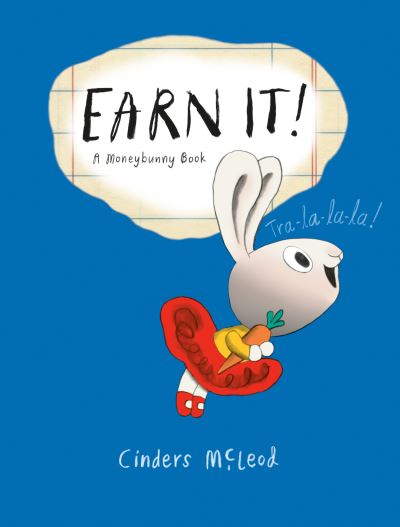 Cover for Cinders McLeod · Earn It! - A Moneybunny Book (Paperback Book) (2021)