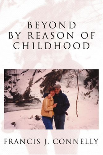 Francis Connelly · Beyond by Reason of Childhood (Pocketbok) (2005)