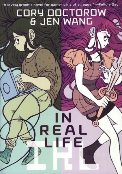 Cover for Cory Doctorow · In Real Life (Hardcover Book) (2014)