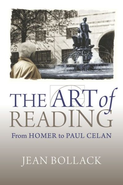 Cover for Jean Bollack · The Art of Reading: From Homer to Paul Celan - Hellenic Studies Series (Paperback Book) (2017)