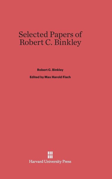 Cover for Robert C. Binkley · Selected Papers of Robert C. Binkley (Hardcover Book) (1948)