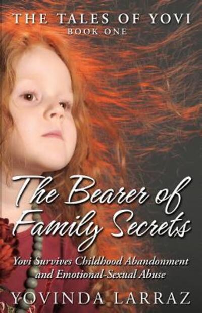 Cover for Yovinda Larraz · The Bearer of Family Secrets (Paperback Book) (2016)