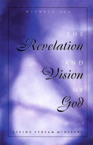 Cover for Witness Lee · Revelation and Vision of God, the (Paperback Book) (2000)