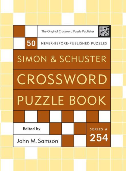 Cover for John M Samson · Simon and Schuster Crossword Puzzle Book #254: The Original Crossword Puzzle Publisher (Paperback Book) (2007)