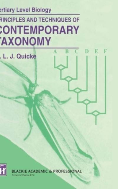 Cover for Donald L. J. Quicke · Principles and techniques of contemporary taxonomy (Book) [1st edition] (1993)