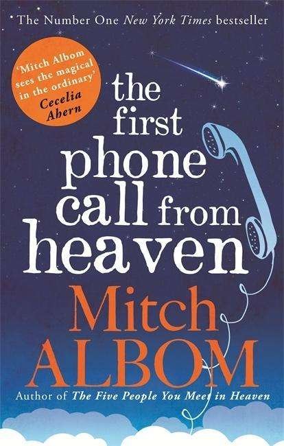 The First Phone Call From Heaven - Mitch Albom - Boeken - Little, Brown Book Group - 9780751541199 - 15 januari 2015