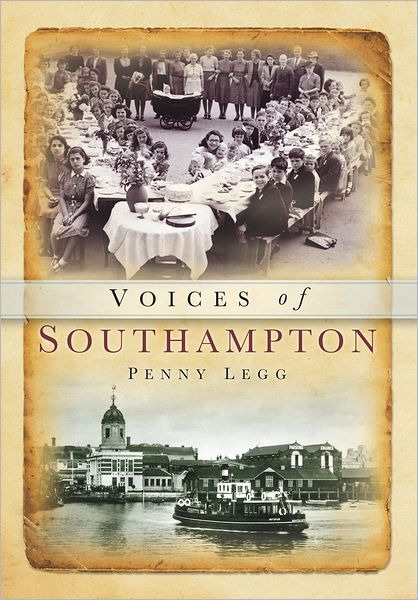 Cover for Penny Legg · Voices of Southampton (Paperback Book) (2011)