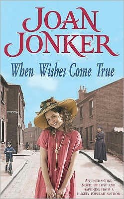 Cover for Joan Jonker · When Wishes Come True: A moving wartime saga of love, motherhood and freedom (Taschenbuch) (2004)
