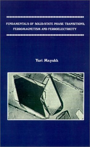 Cover for Yuri Mnyukh · Fundamentals of Solid-state Phase Transitions, Ferromagnetism and Ferroelectricity (Inbunden Bok) (2001)