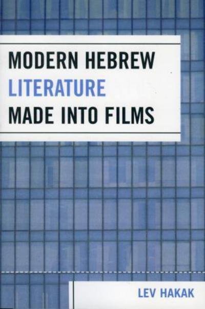 Cover for Lev Hakak · Modern Hebrew Literature Made into Films (Paperback Book) (2006)