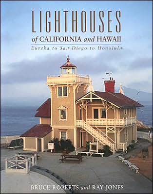 Lighthouses of California and Hawaii: Eureka to San Diego to Honolulu - Lighthouses (Globe) - Bruce Roberts - Inne - Rowman & Littlefield - 9780762712199 - 1 października 2002