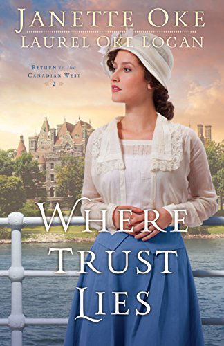 Cover for Janette Oke · Where Trust Lies - Return to the Canadian West (Paperback Book) [Large Print edition] (2015)