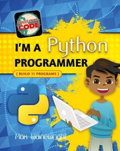 Cover for Max Wainewright · I'm a Python Programmer (Hardcover bog) (2017)