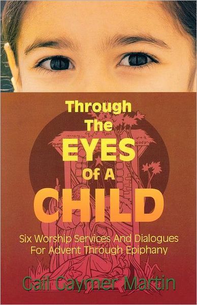 Cover for Gail Gaymer Martin · Through the Eyes of a Child (Paperback Book) (1999)