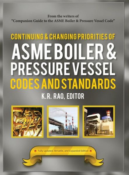 Cover for K R Rao · Continuing and Changing Priorities of the ASME Boiler and Pressure Vessel Codes and Standards (Hardcover Book) (2015)