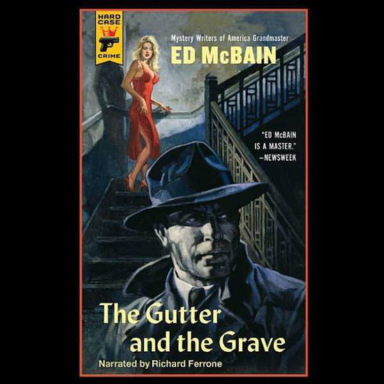 Cover for Ed Mcbain · The Gutter and the Grave (Audiobook (CD)) [Unabridged edition] (2012)