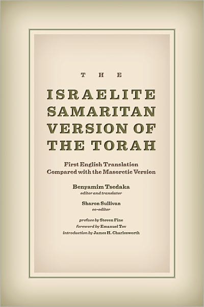 Cover for Benyamim Tsedaka · Israelite Samaritan Version of the Torah: First English Translation Compared with the Masoretic Version (Hardcover Book) (2013)