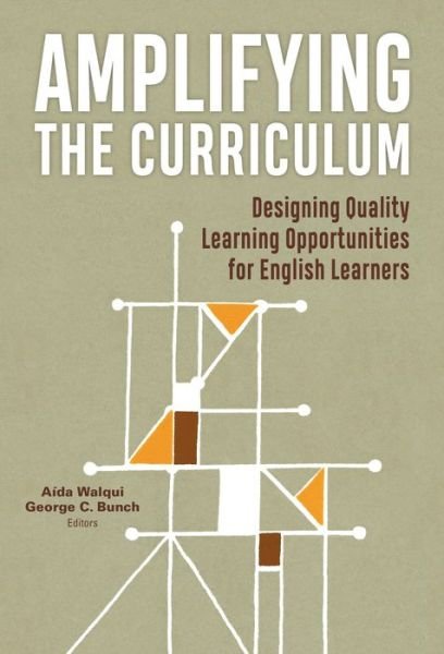 Cover for Amplifying the Curriculum: Designing Quality Learning Opportunities for English Learners - Language and Literacy (Paperback Book) (2019)