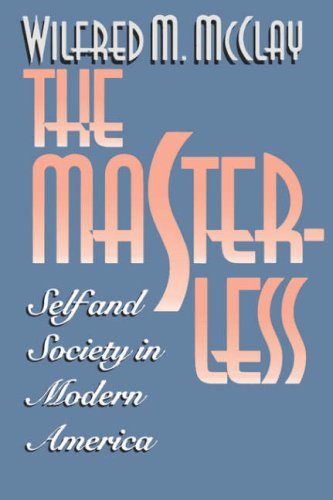 Cover for Wilfred M. Mcclay · The Masterless: Self and Society in Modern America (Paperback Bog) (1994)