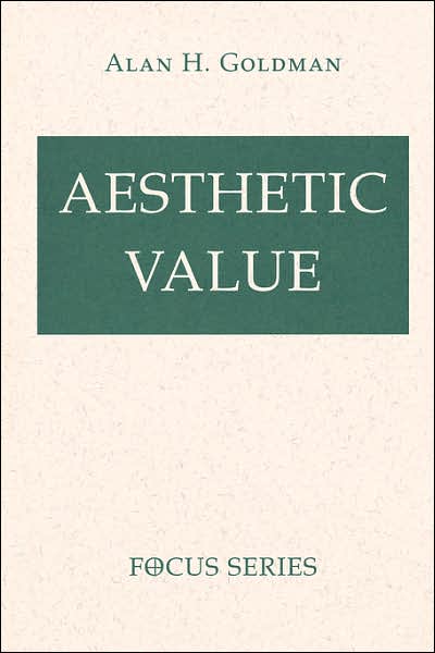 Cover for Alan Goldman · Aesthetic Value (Pocketbok) (1995)