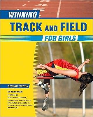 Cover for Ed Housewright · Winning Track and Field for Girls (Paperback Book) [Second edition] (2010)