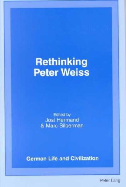 Cover for Rethinking Peter Weiss - German Life &amp; Civilization (Paperback Book) [2 Revised edition] (2001)